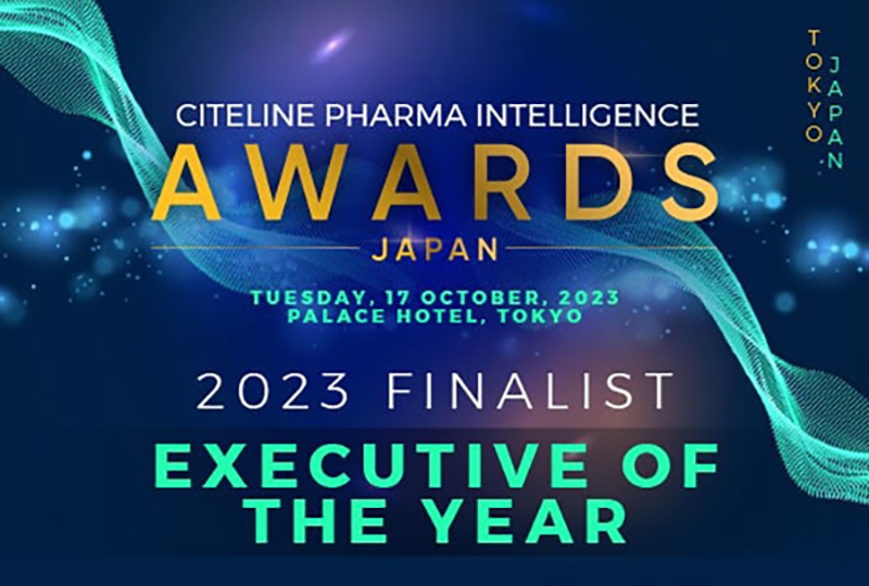 Finalist for 2023 Citeline Pharma Intelligence Awards in Japan – Executive of the Year Finalist for 2023 Citeline Pharma Intelligence Awards in Japan – Executive of the Year