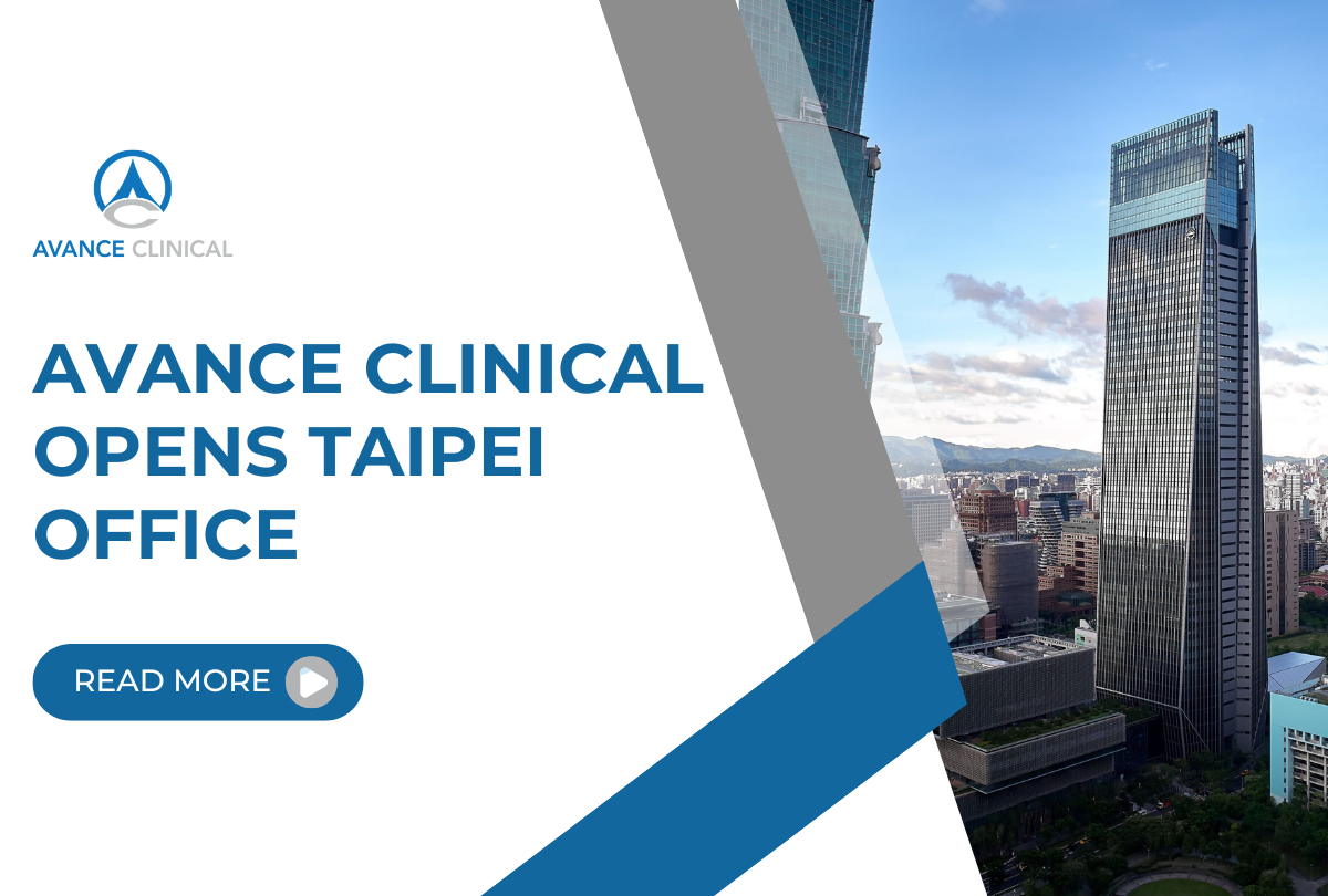 Avance Clinical Expands in Asia with Taipei Office to Accelerate Biotech Clinical Trials Avance Clinical Expands in Asia with Taipei Office to Accelerate Biotech Clinical Trials